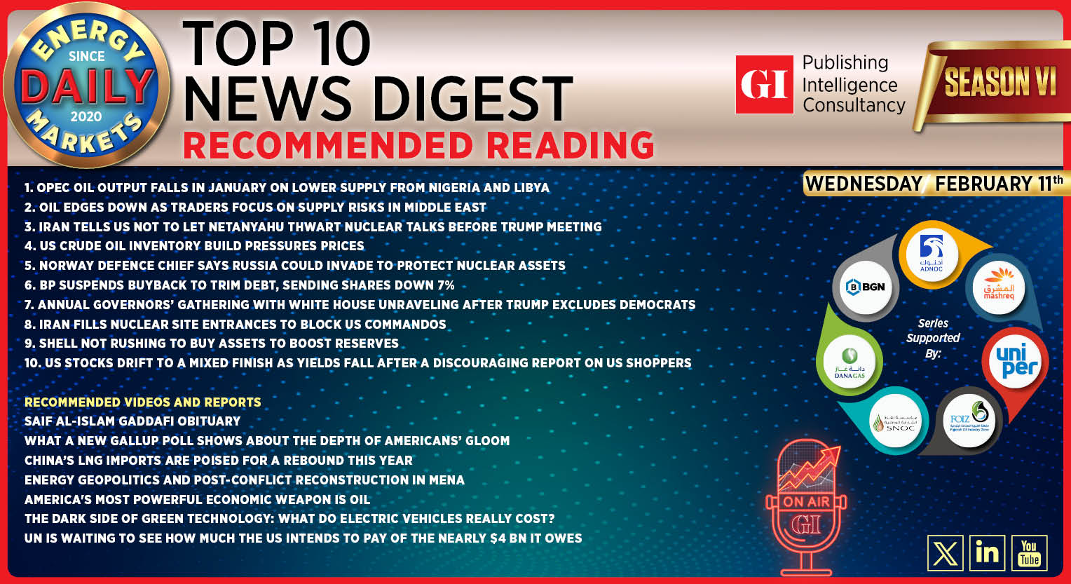 Top 10 - Daily Energy Markets News Digest: February 11, 2026