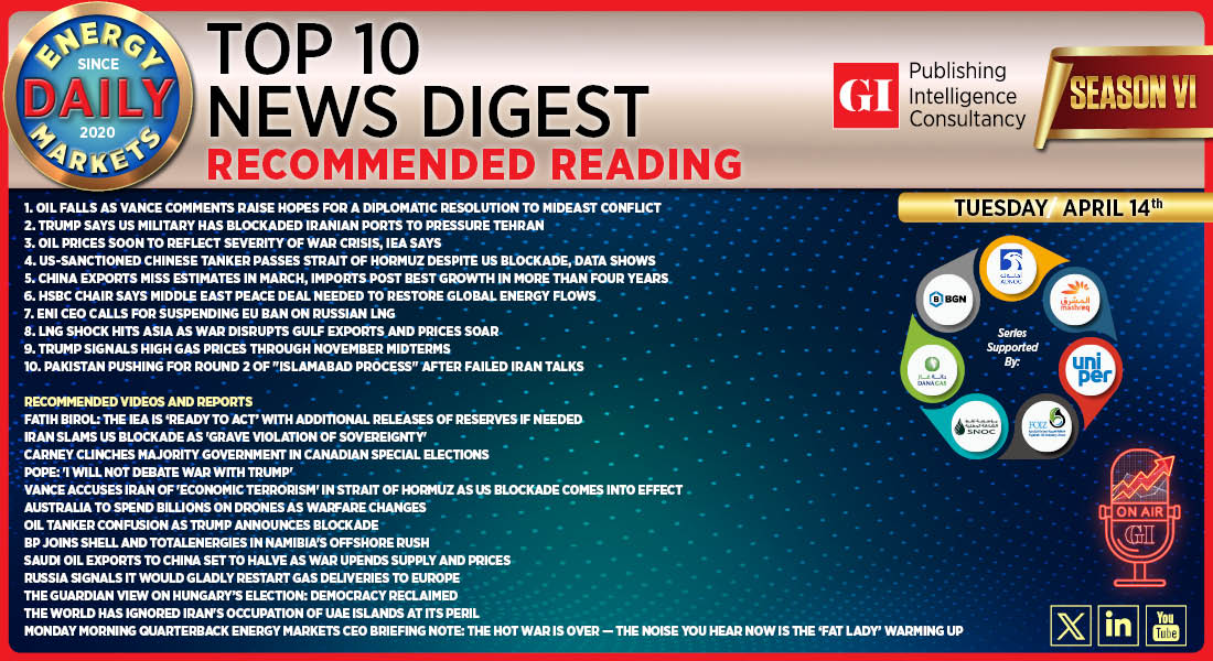 Top 10 - Daily Energy Markets News Digest: April 14, 2026