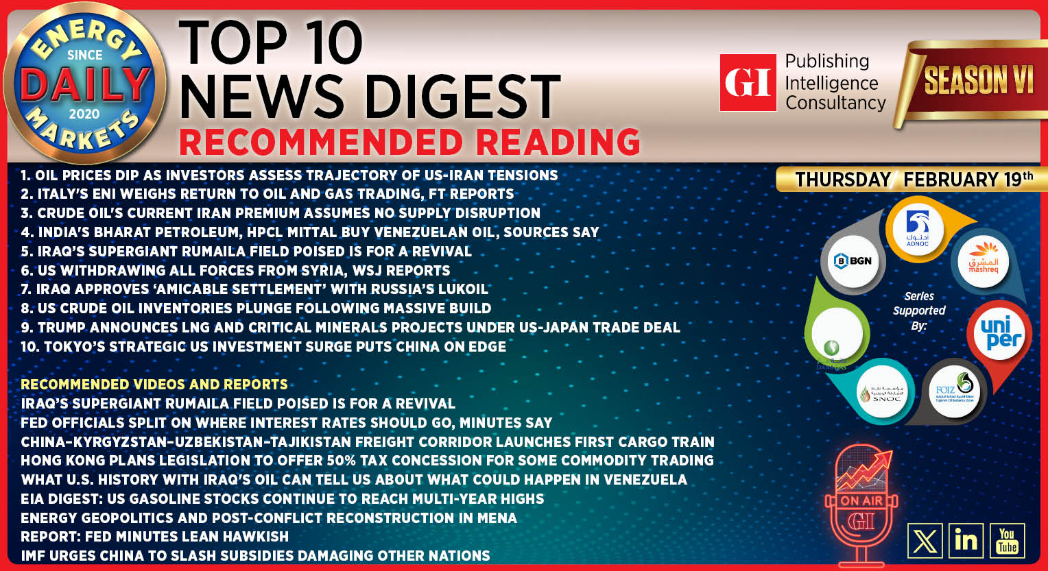 Top 10 - Daily Energy Markets News Digest: February 19, 2026